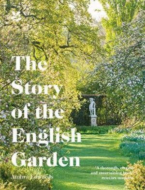 The Story of the English Garden