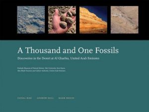 A Thousand and One Fossils - Discoveries in the Desert at Al Gharboa, United Arab Emirates