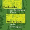 Taschenatlas Schweizer Flora