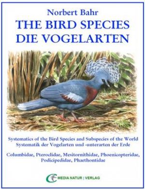 The Bird Species - Die Vogelarten: An Annotated Checklist - Eine Kommentierte Artenliste: No. 2