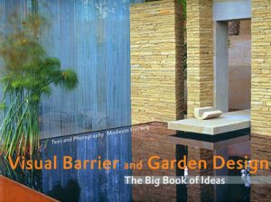 Visual Barrier and Garden Design: The Big Book of Ideas