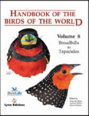 Handbook of the Birds of the World: v. 8: Broadbills to Tapaculos