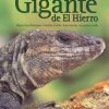 El Lagarto Gigante de el Hierro [The Hierro Giant Lizard]
