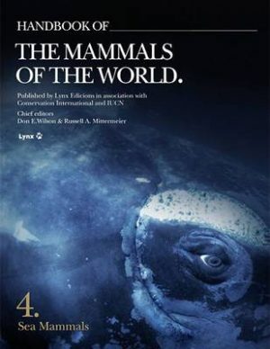 Handbook of the Mammals of the World, Vol 4 (Sea Mammals)