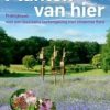 Planten van Hier: Praktijkboek voor een Duurzame Leefomgeving met Inheemse Flora [Plants from Here: Practical Guide to a Sustainable Environment with Native Flora]