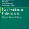Plant Invasions in Protected Areas: Patterns, Problems and Challenges