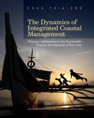 The Dynamics of Integrated Coastal Management: Practical Applications in the Sustainable Coastal Development in East Asia