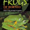 A Field Guide to the Frogs of Borneo