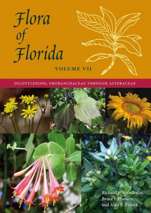 Flora of Florida, Volume VII: Dicotyledons, Orobanchaceae through Asteraceae