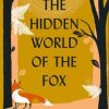 The Hidden World of the Fox