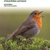 Britain's Birds: An Identification Guide to the Birds of Great Britain and Ireland Second Edition, fully revised and updated