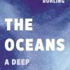 The Oceans: A Deep History