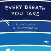Every Breath You Take: A User's Guide to the Atmosphere