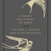 A Short Philosophy of Birds