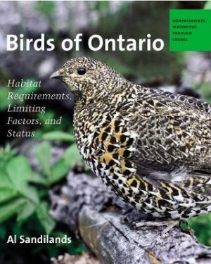 Birds of Ontario: Habitat Requirements, Limiting Factors, and Status: Volume 1-Nonpasserines: Loons through Cranes