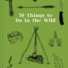 50 Things to Do in the Wild
