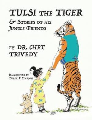 Tulsi the Tiger: & Stories of His Jungle Friends