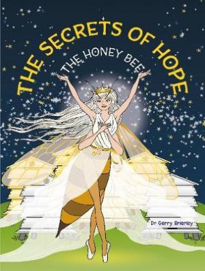 The Secrets of Hope the Honey Bee