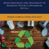 Biotechnology for Treatment of Wastes Containing Metals