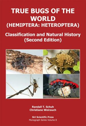 True Bugs of the World (Hemiptera: Heteroptera): Classification and Natural History (Second Edition)