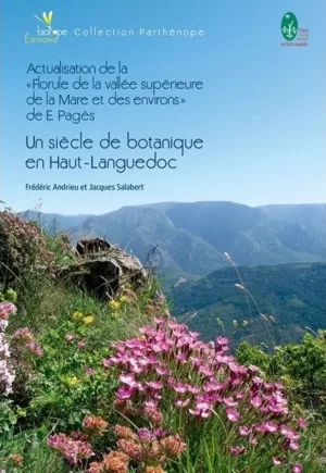 Un siècle de botanique en Haut-Languedoc