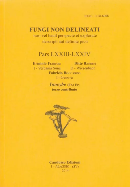 Fungi non delineati Pars LXXIII-LXXIV Inocybe (terzo contributo)
