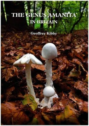 The Genus Amanita in Great Britain  2nd ed.