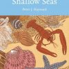 Shallow Seas New Naturalist Series Volume: 131 hardback