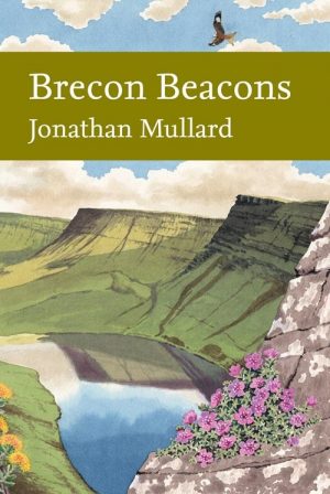 Brecon Beacons: New Naturalist 126: Paperback