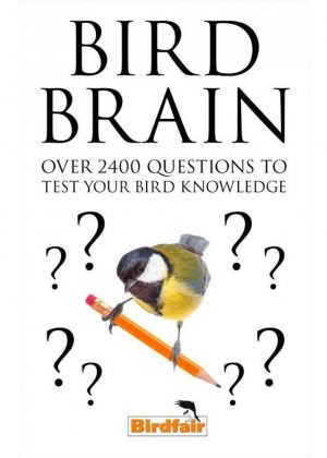 Bird Brain: Over 2400 Questions to Test Your Bird Knowledge