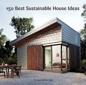 150 Best Sustainable House Ideas