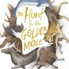 The Hunt for the Golden Mole: All Creatures Great and Small, and Why They Matter
