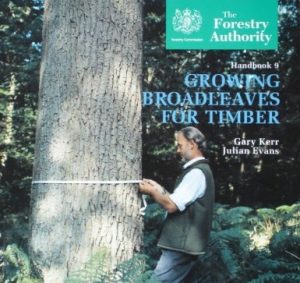 Growing Broadleaves for Timber: Forestry Commission Handbook 9