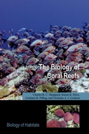The Biology of Coral Reefs. 2nd revised edition.