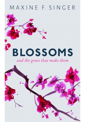 Blossoms: And the genes that make them