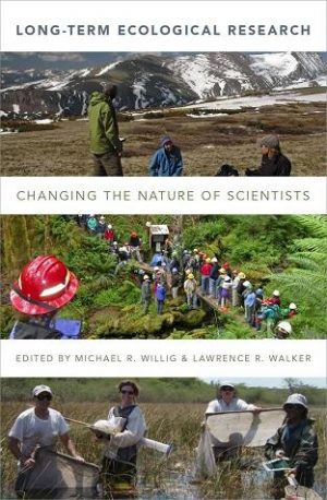 Long-Term Ecological Research : Changing the Nature of Scientists