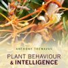 Plant Behaviour and Intelligence