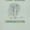 Plant Sensing and Communication