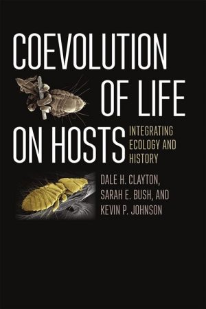 Coevolution of Life on Hosts. Integrating Ecology and History
