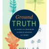 Ground Truth: A Guide to Tracking Climate Change at Home