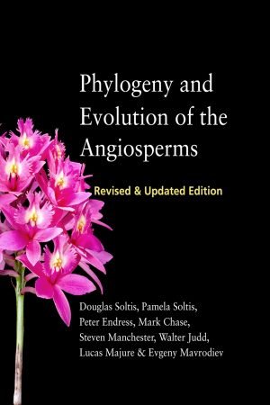 Phylogeny and Evolution of the Angiosperms. Revised and Updated Edition