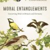 Moral Entanglements: Conserving Birds in Britain and Germany