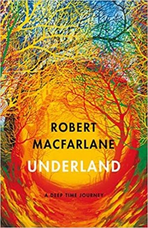 Underland: A Deep Time Journey- Paperback
