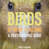 Birds of New Zealand: A Photographic Guide