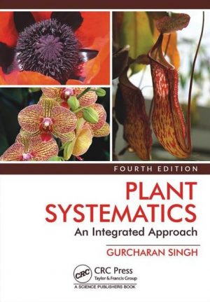 Plant Systematics: An Integrated Approach, Fourth Edition