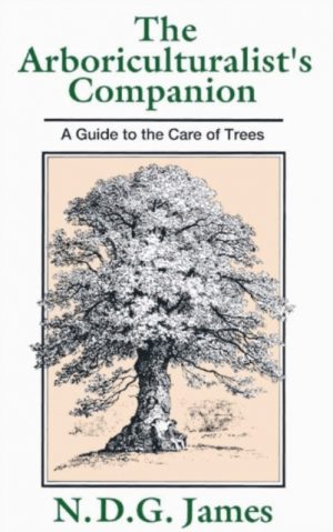Arboriculturalist's Companion - A Guide to the Care of Trees book cover