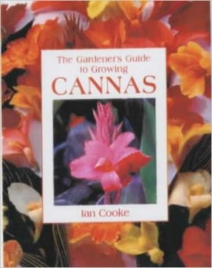 The Gardeners Guide to Growing Cannas