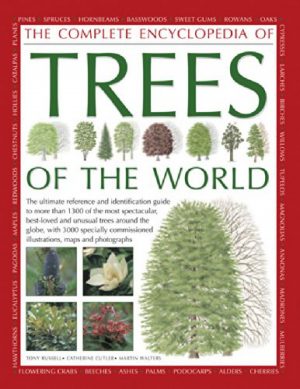 The Complete Encyclopedia Of Trees Of the World