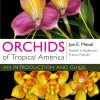 Orchids of Tropical America: An Introduction and Guide