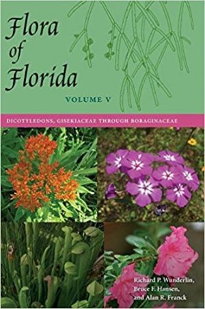 Flora of Florida, Volume 5: Dicotyledons, Gisekiaceae through Boraginaceae